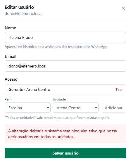 Painel Editar usuário da Helena Prado com o vínculo trocado para Gerente na Arena Centro e a mensagem em vermelho: A alteração deixaria o sistema sem ninguém ativo que possa gerir usuários em todas as unidades.