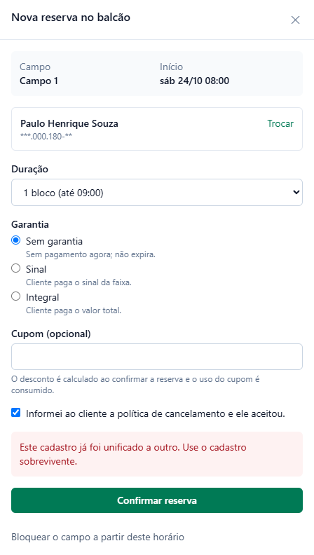 Nova reserva no balcão para Paulo Henrique Souza, Campo 1, sáb 24/10 08:00, com o erro Este cadastro já foi unificado a outro. Use o cadastro sobrevivente.