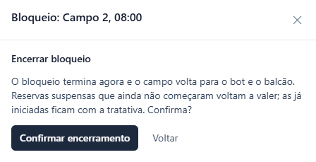Painel Bloqueio: Campo 2, 08:00 com a seção Encerrar bloqueio, o aviso de que o bloqueio termina agora e as suspensas que ainda não começaram voltam a valer, e os botões Confirmar encerramento e Voltar.