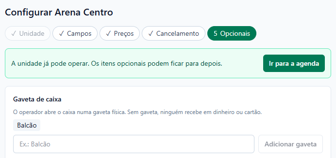 Etapa Opcionais com o aviso de que a unidade já pode operar, o botão Ir para a agenda e a gaveta Balcão cadastrada.