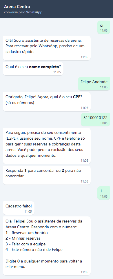 Conversa de Felipe: oi, pedido do nome completo, Felipe Andrade, pedido do CPF, o CPF, texto do consentimento LGPD com Responda 1 para concordar ou 2 para não concordar, a resposta 1, Cadastro feito! e o menu com 1 Reservar um horário, 2 Minhas reservas, 3 Falar com a equipe e 4 Este número não é de Felipe.