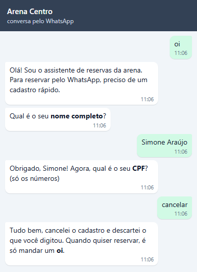 Conversa de Simone: depois do nome, ela escreve cancelar e o bot responde Tudo bem, cancelei o cadastro e descartei o que você digitou. Quando quiser reservar, é só mandar um oi.